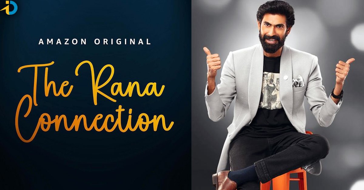 Inside ‘The Rana Connection’: Rana Daggubati’s New Talk Show!