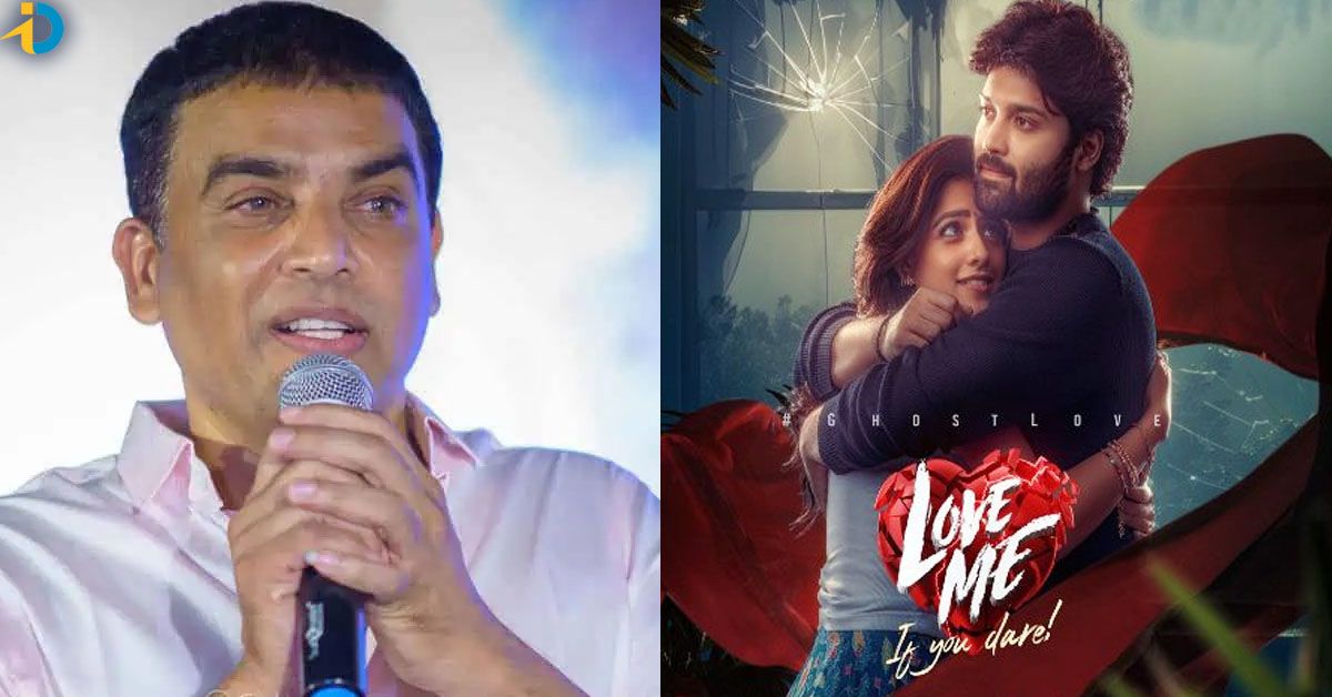 Dil Raju’s Caution with Love Me: If You Dare Release: Delay on the Horizon