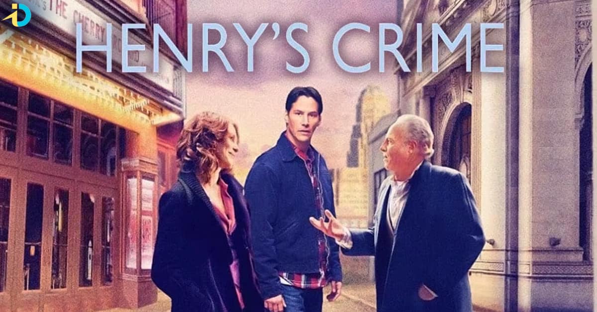Henry’s Crime OTT Release Details