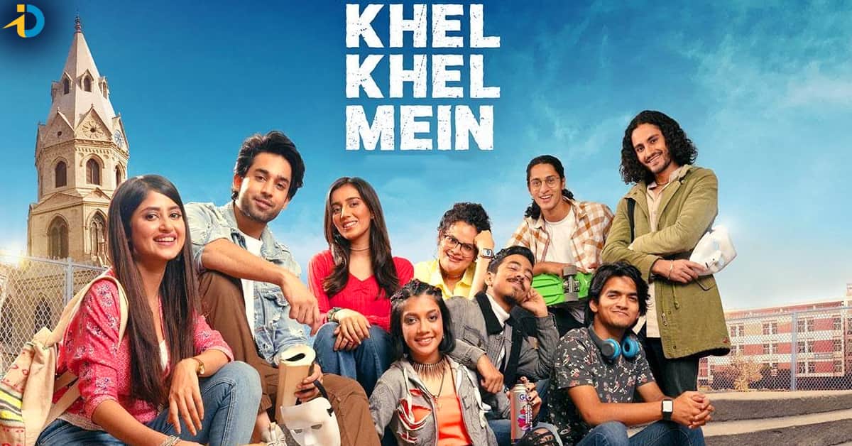 Khel Khel Mein Everything you need to know about this Comedy Drama