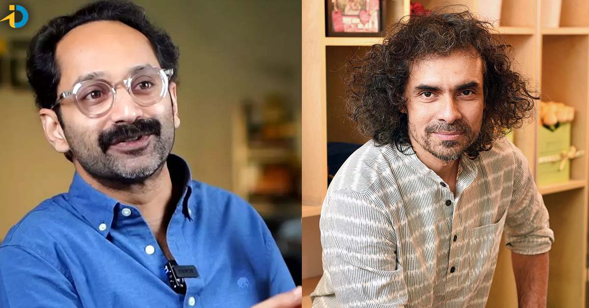 Fahadh Faasil to work with Imtiaz Ali?